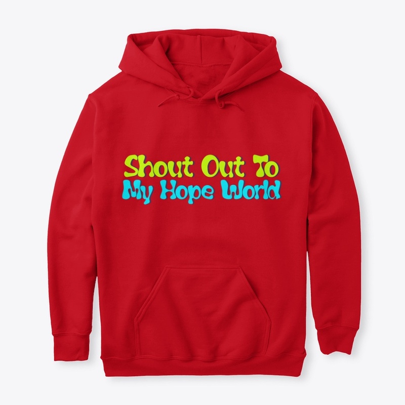 Hope World Unisex Hoodie