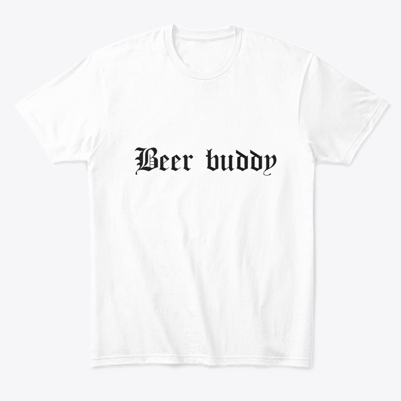 Beer buddy customized [ t-shirts ]