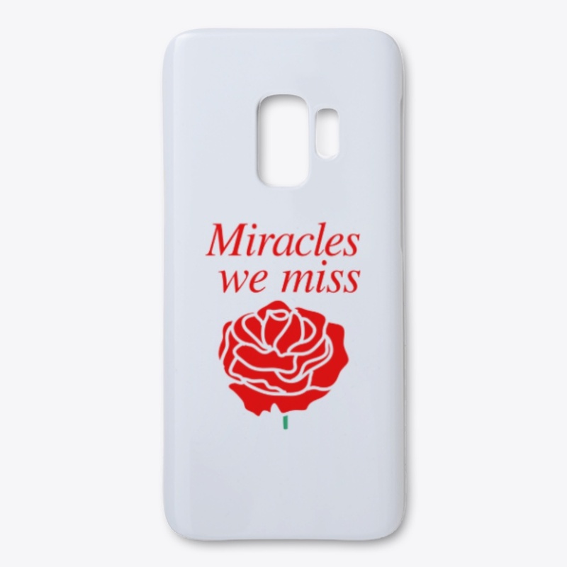 Miracles we miss