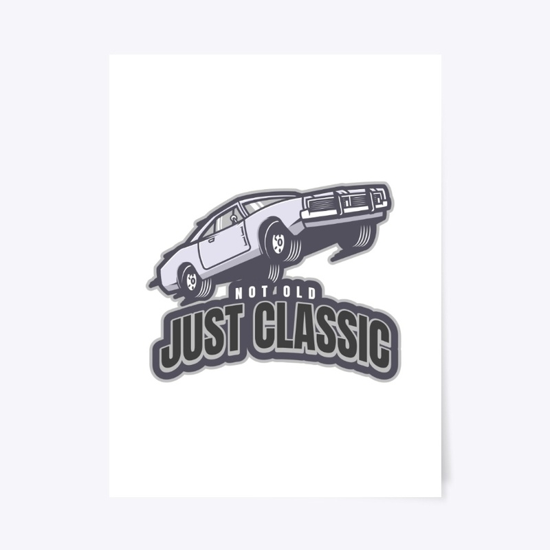 Not Old Just Classic