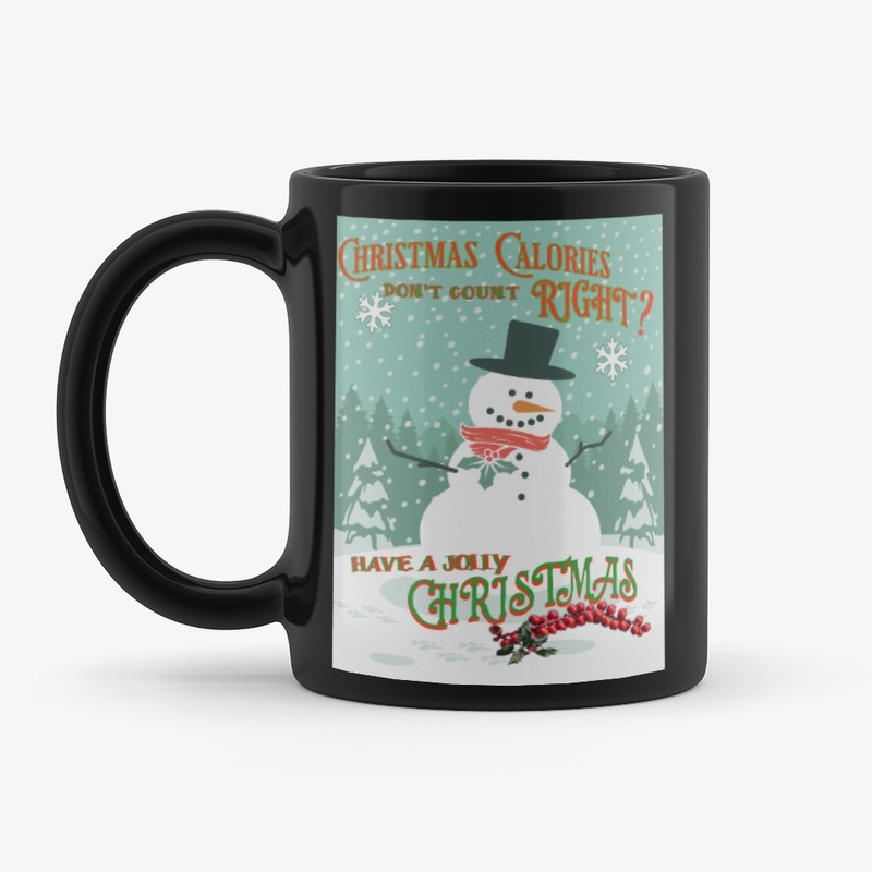 Christmas Calories don't count - Snowman