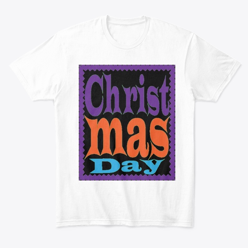 Christmas day the t-shirt design
