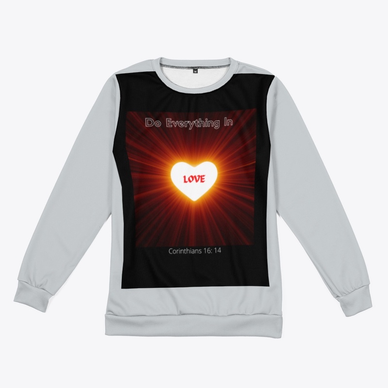 Do Everything in Love