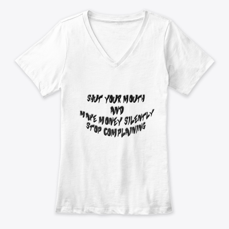 Shut your mouth, Women's T-shirt