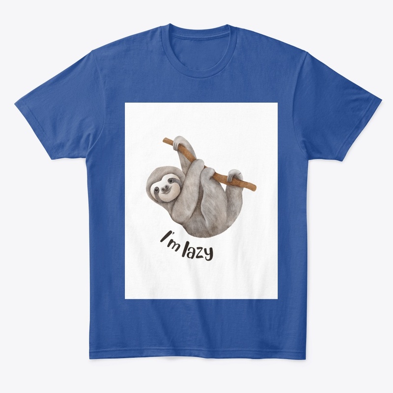 I AM LASY t shirt design 