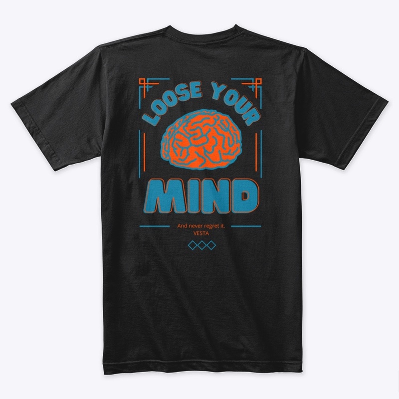 Loose your mind