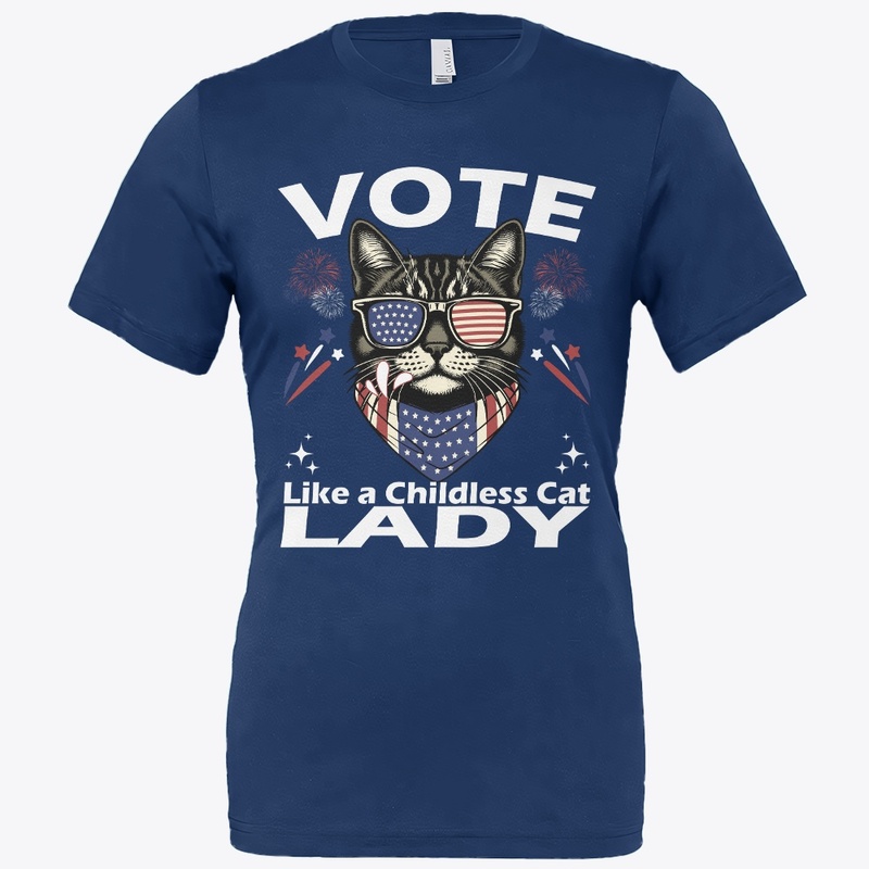 Vote Like A Childless Cat Lady FUNNY