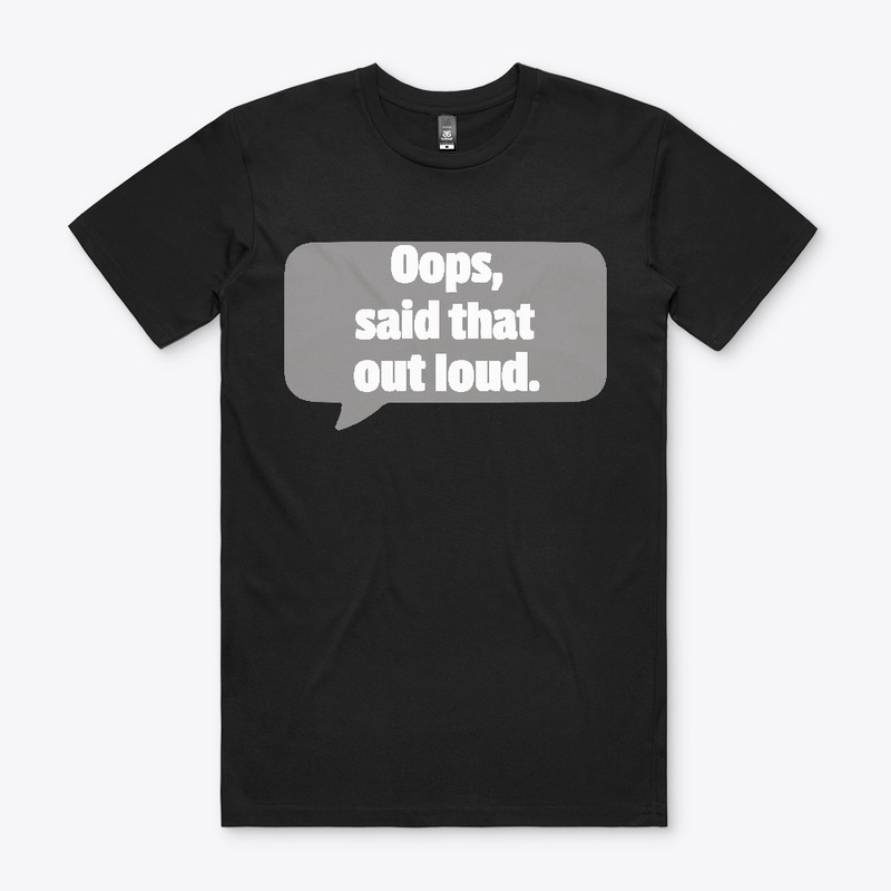 Oops, said that out loud.
