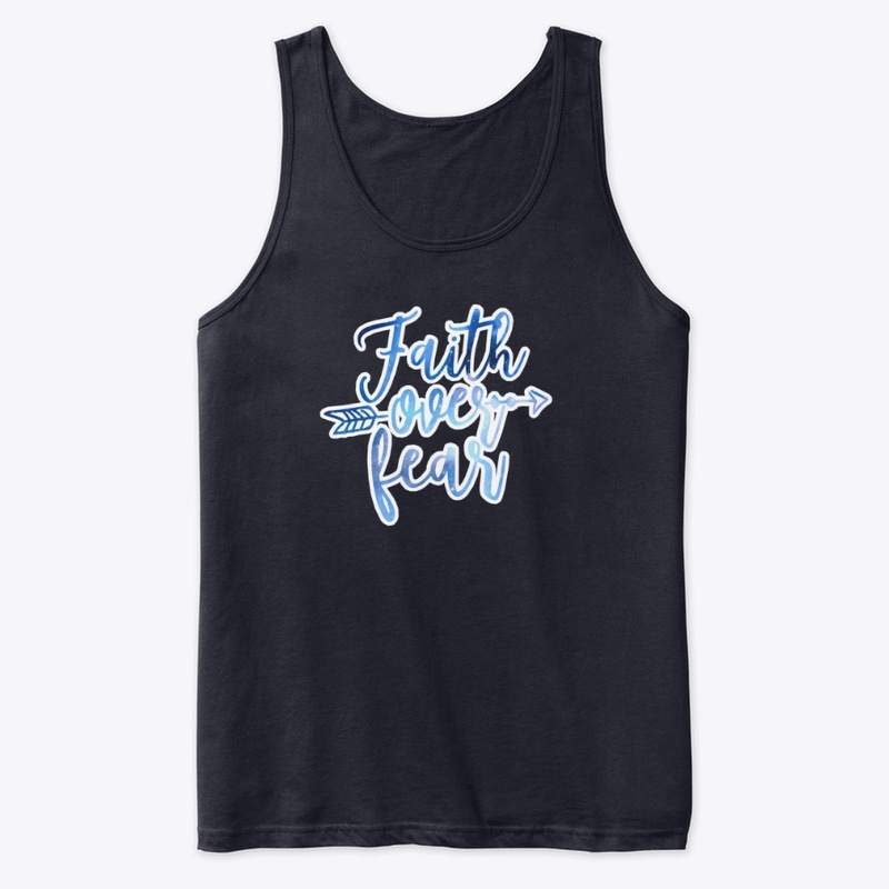 Faith over fear gear