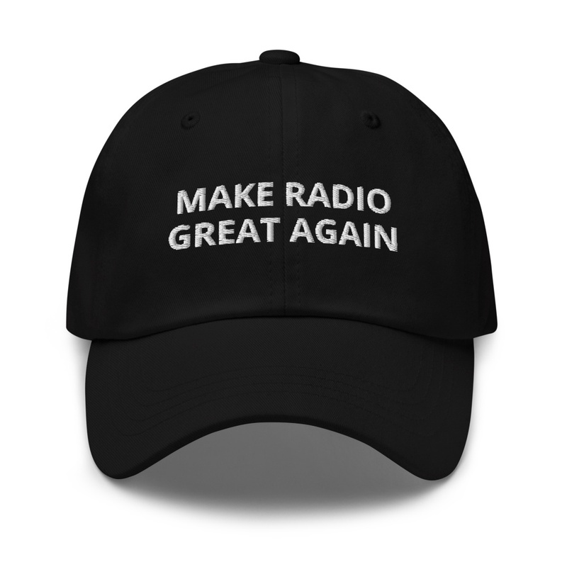 Make Radio Great Again