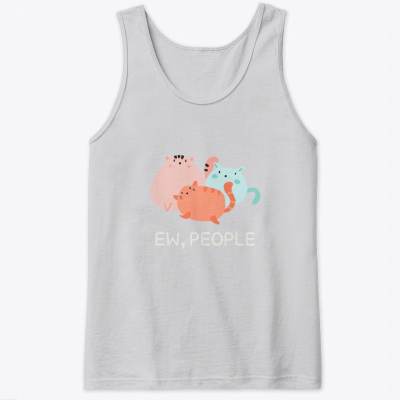 Ew People Meowy Cat 