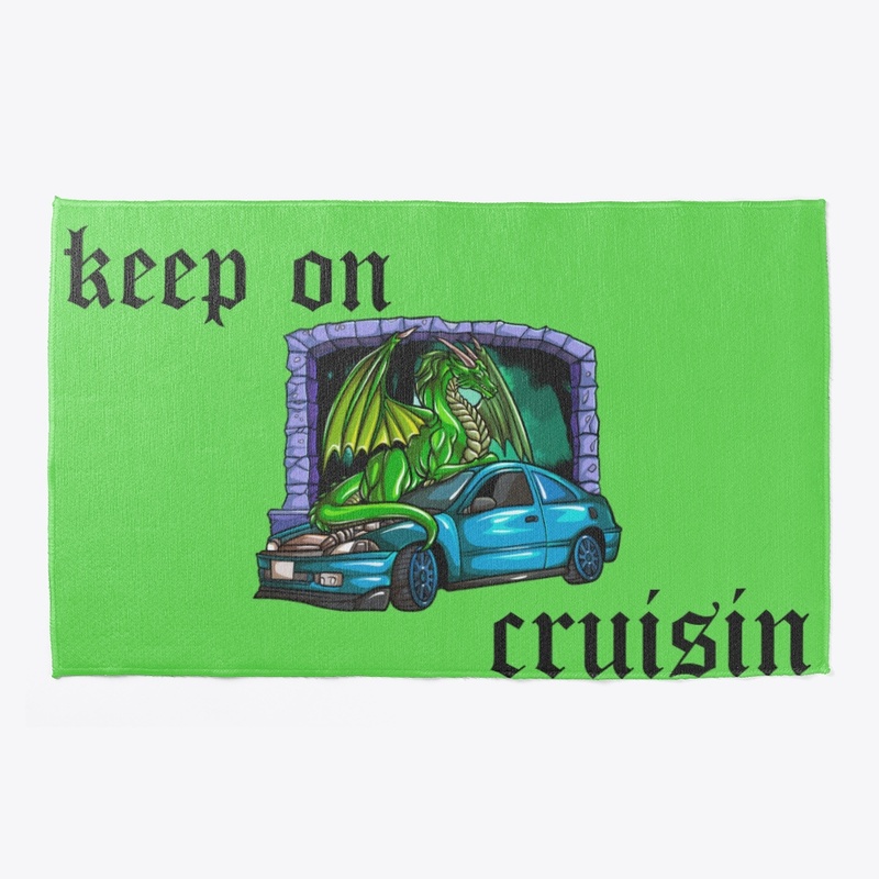 keep on cruisin