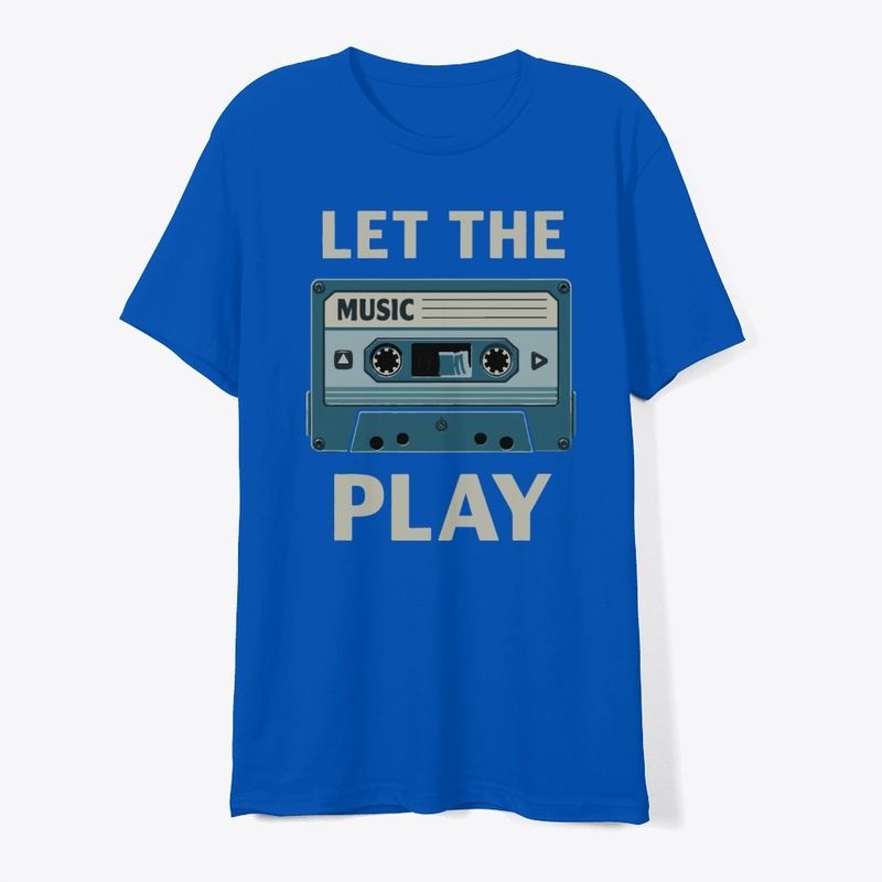 Let the Music Play, Bold Typography Tee