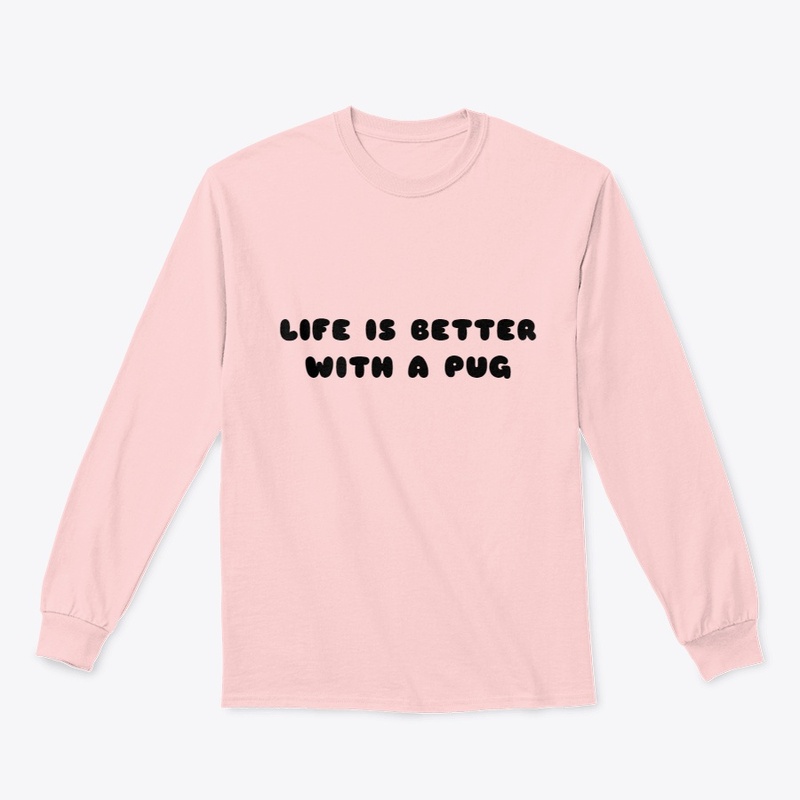 Life is better with a pug