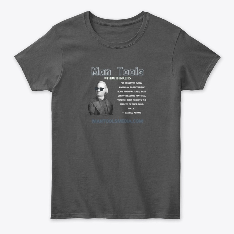 #THUGTHINKERS - Samuel Adams