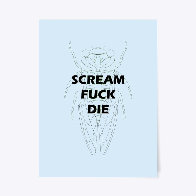 Scream Fuck Die