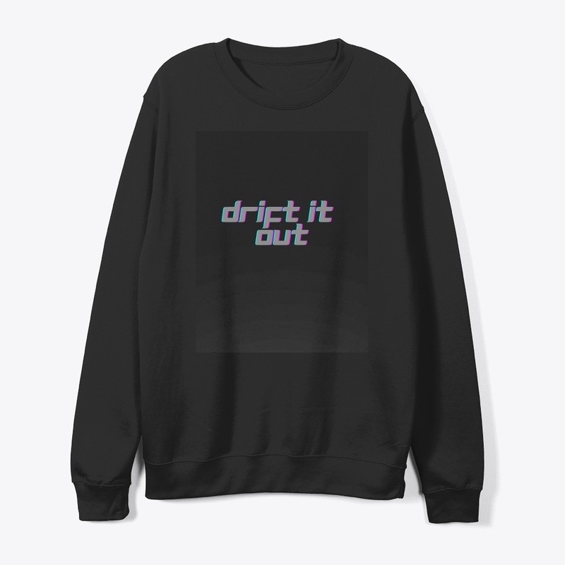 Drift it out 