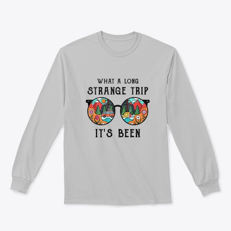What A Long Strange Trip It's Been