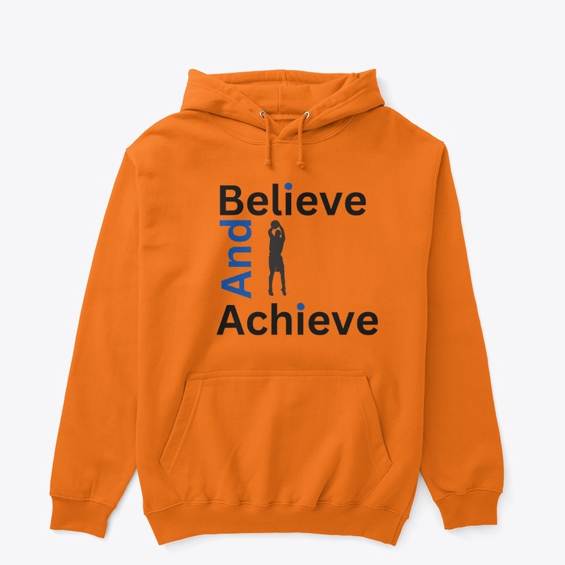 Believe and Achieve