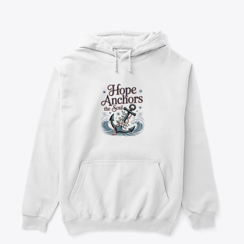 Hope Anchors the Soul 