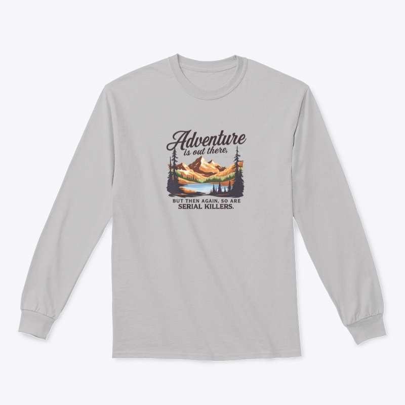 Adventure Is Out T August 2025 - Classic Long Sleeve Tee - Classic Long Sleeve Tee - Classic Long Sleeve Tee - Classic Long Sleeve Tee