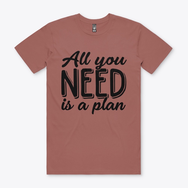 All you need is a plan