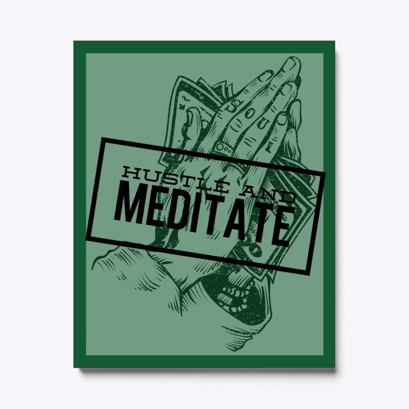 Hustle & Meditate