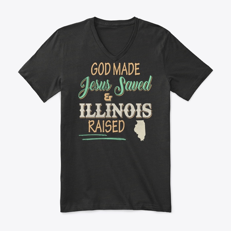 Illinois State Lover Gift God Made