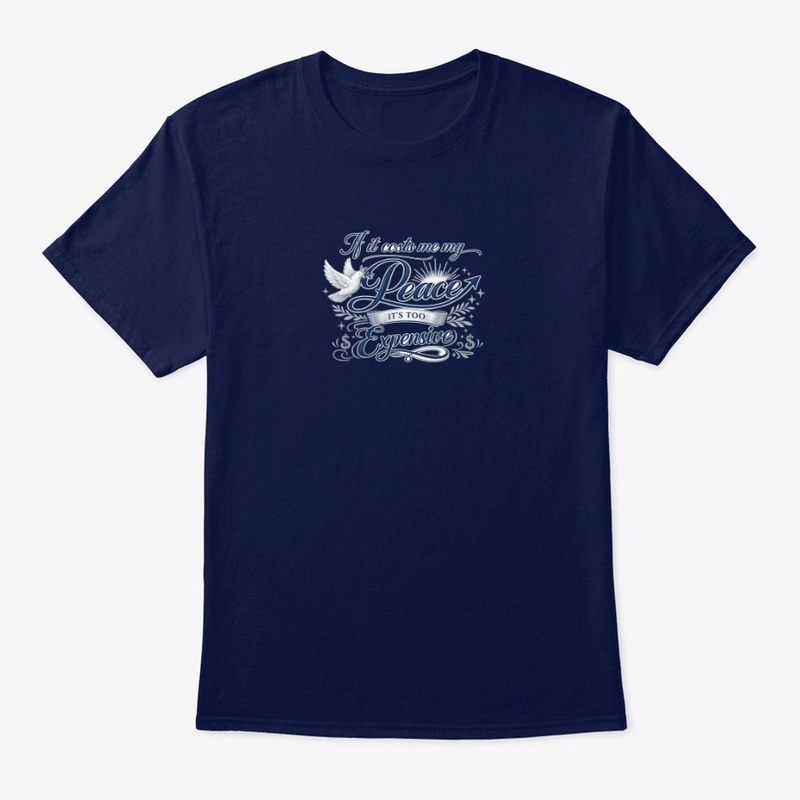 Cost Me My Peace T-shirts