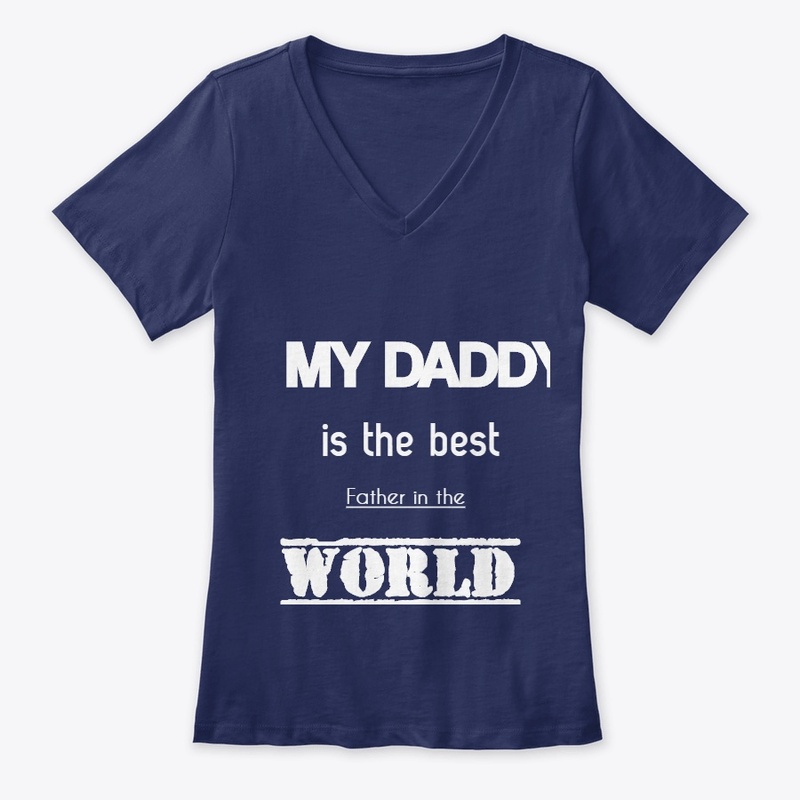 my daddy is the best father in the world