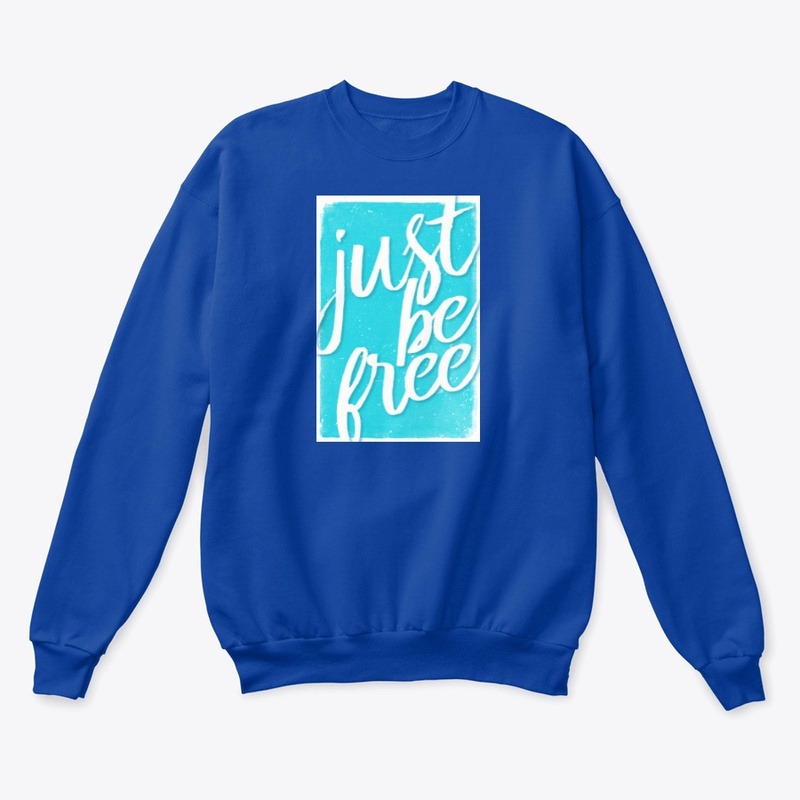 JUST BE FREE