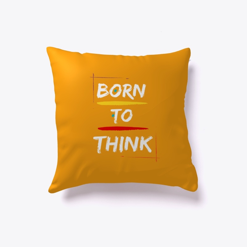 Born To Think