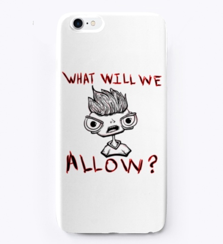 What Will We Allow