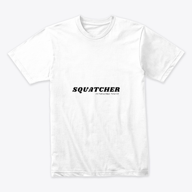 Squatcher Bigfoot Tee  Black letters