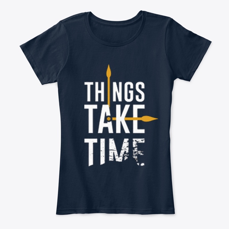 Things take time