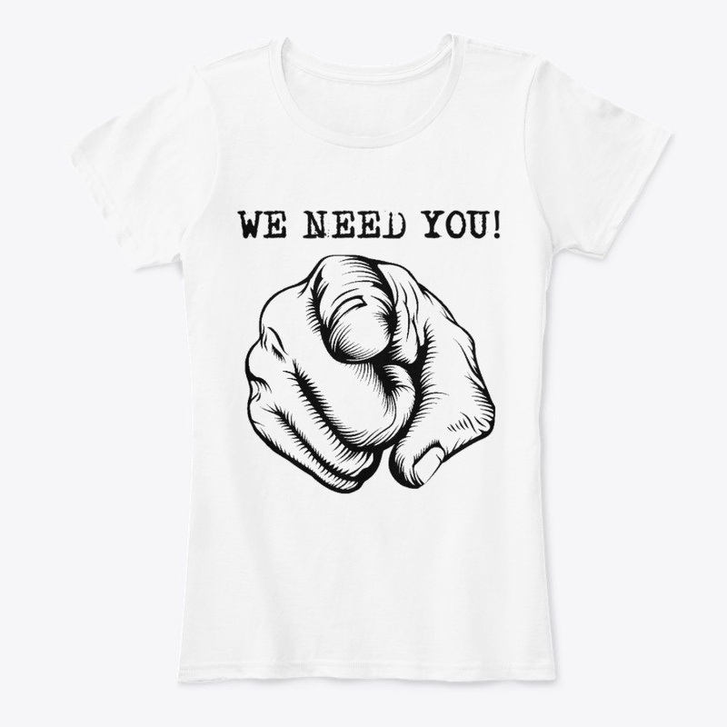 WE NEED YOU