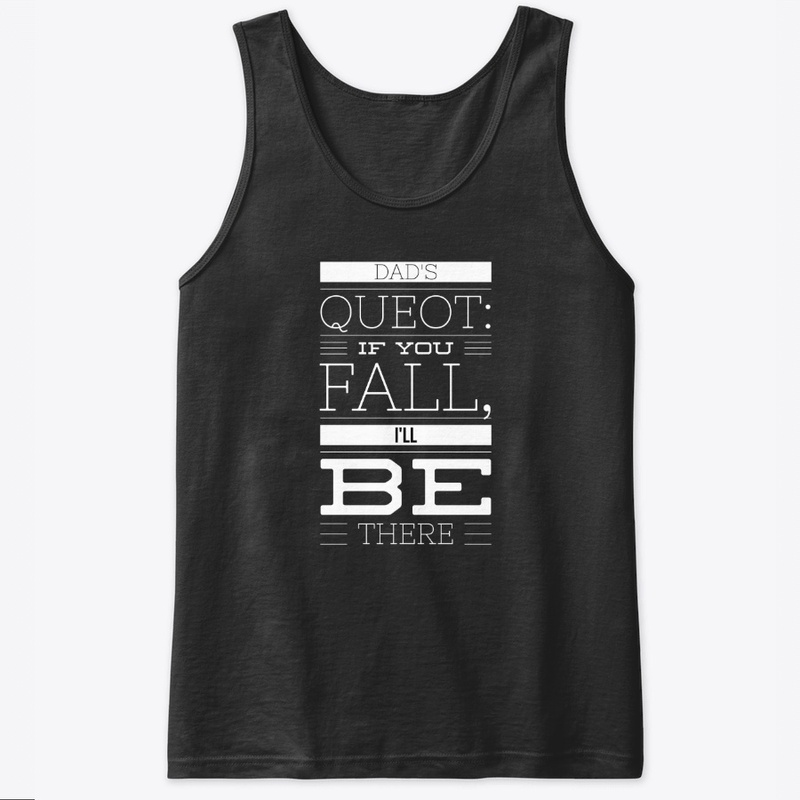 Dad's Queot Shirt