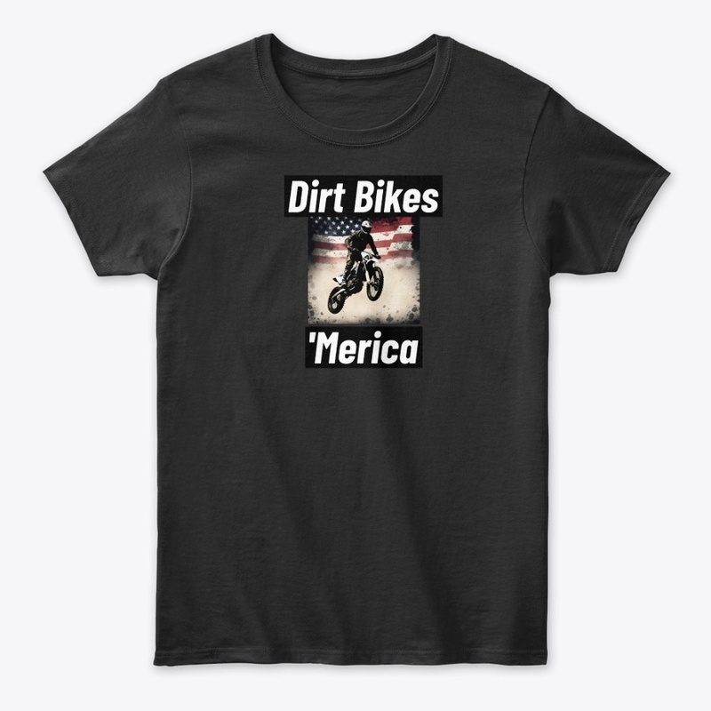 Dirt Bikes and 'Merica Patriotic Shirt
