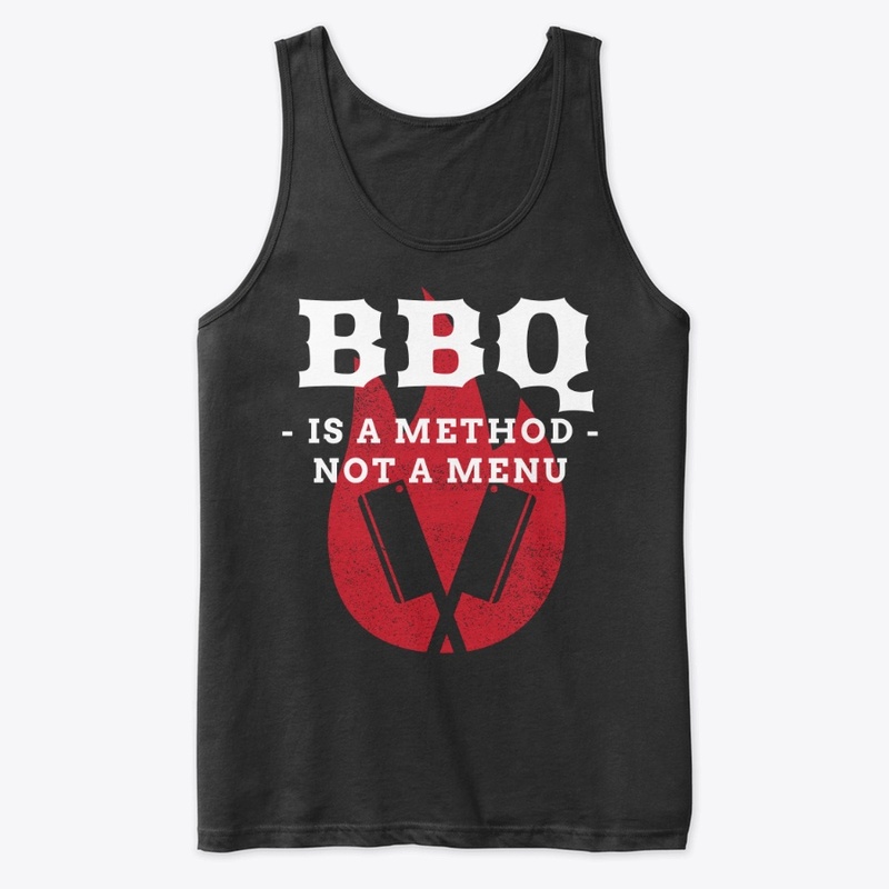BBQ IS A METHOD NOT A MENU - WHT FONT