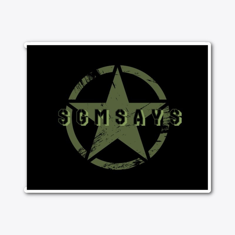 Sergeant Major Says - Die Cut Sticker - Die Cut Sticker - Die Cut Sticker - Die Cut Sticker