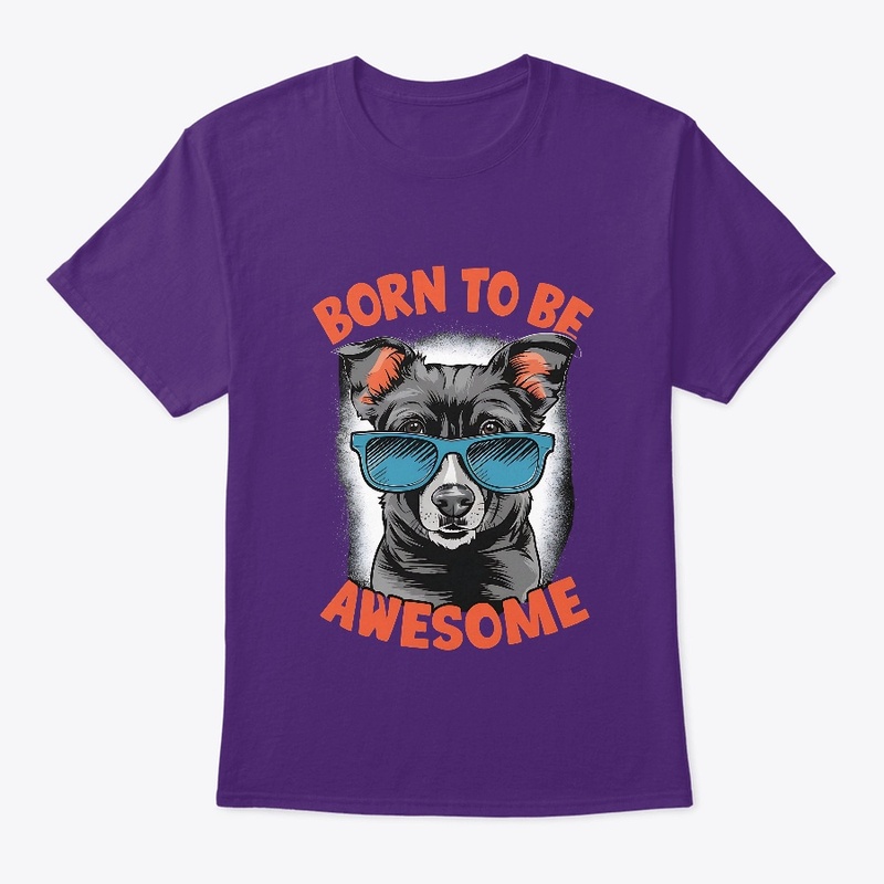 BORN TO BE AWESOME DESIGN