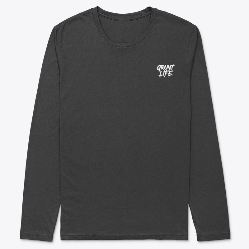 Grunt Life - Premium Long Sleeve Tee - Premium Long Sleeve Tee - Premium Long Sleeve Tee - Premium Long Sleeve Tee