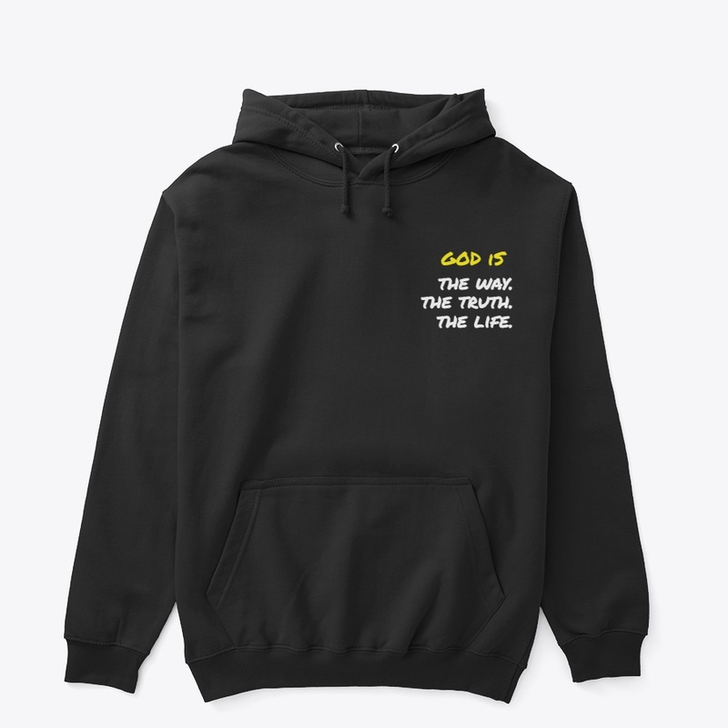GOD IS (JOHN 14:6)