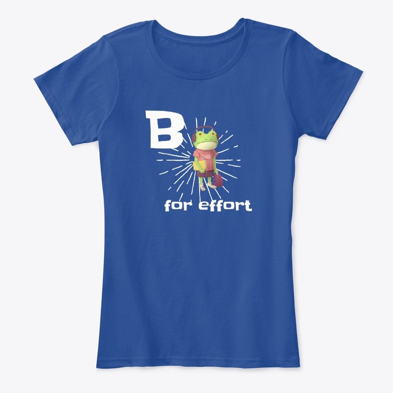 B For Effort