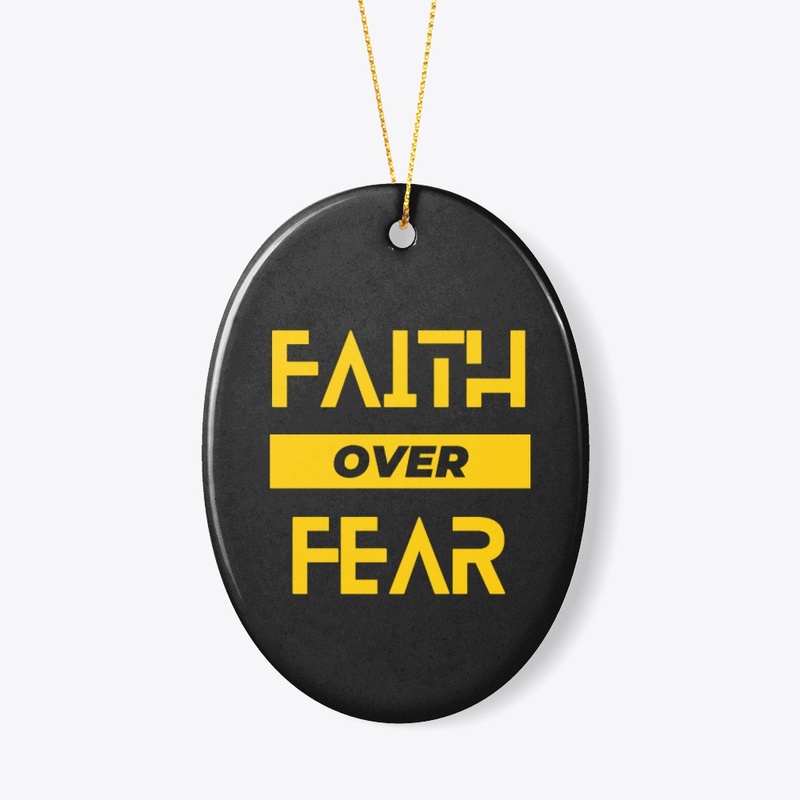 FAITH OVER FEAR Customize Tshirt
