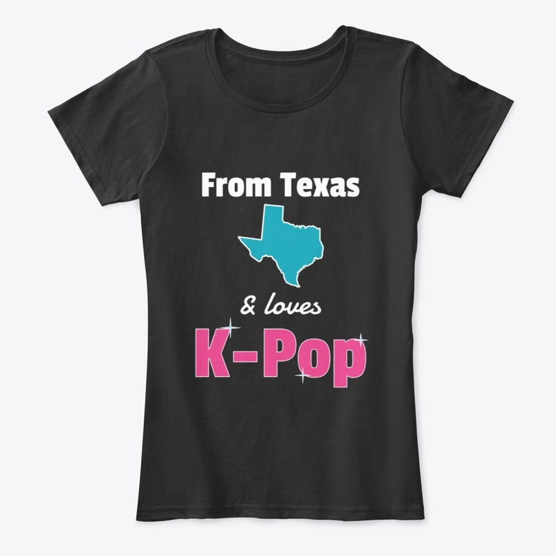 From Texas and loves K-Pop