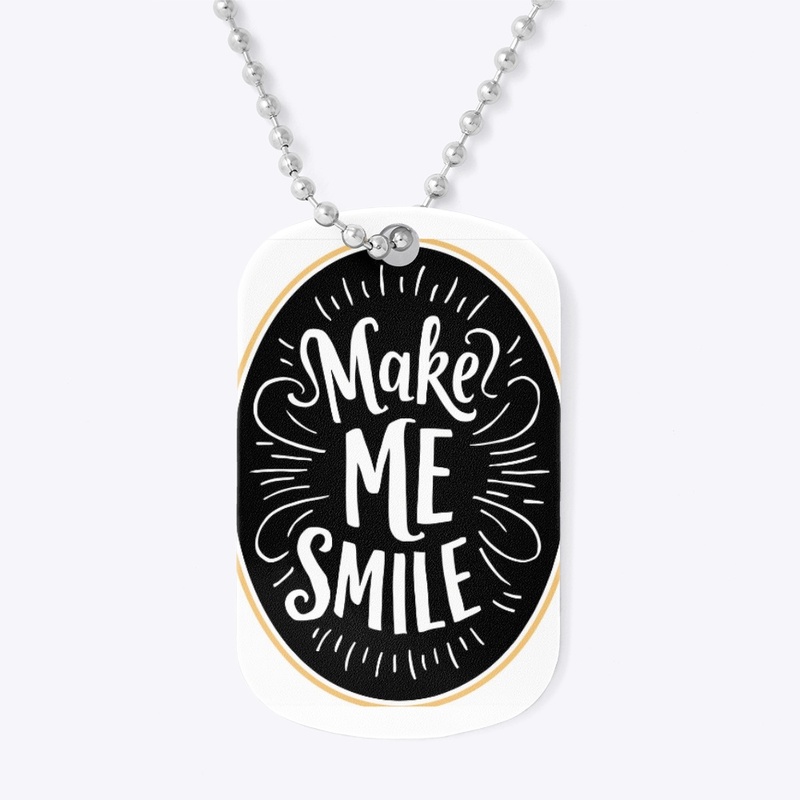 Make me smile 
