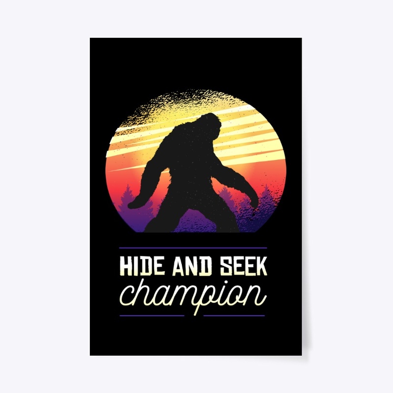 Hide And Seek Champion Cool Bigfoot Gift