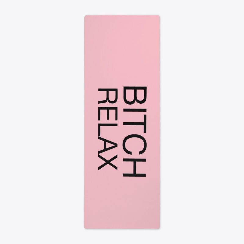 Bitch Realx