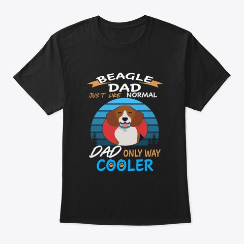 Dad   Beagle Dad Cooler (66) Black T-Shirt Front